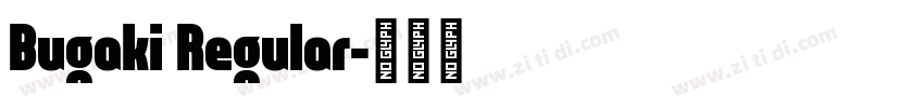 Bugaki Regular字体转换
